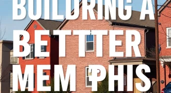 Building a Better Memphis: Community Unites for Housing Initiative to Tackle Crisis