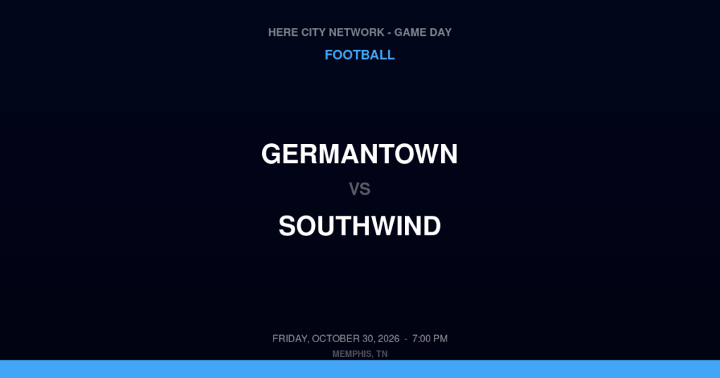 Germantown vs. Southwind — Football Game Day — Memphis, TN — Oct 30, 2026