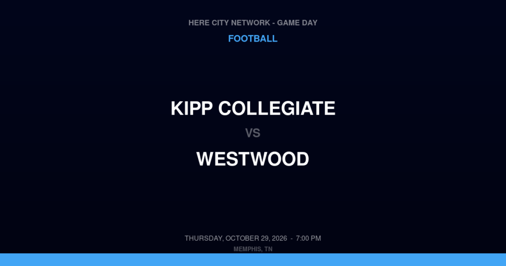 KIPP Collegiate vs. Westwood — Football Game Day — Memphis, TN — Oct 29, 2026