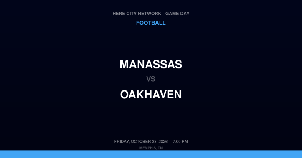 Manassas vs. Oakhaven — Football Game Day — Memphis, TN — Oct 23, 2026