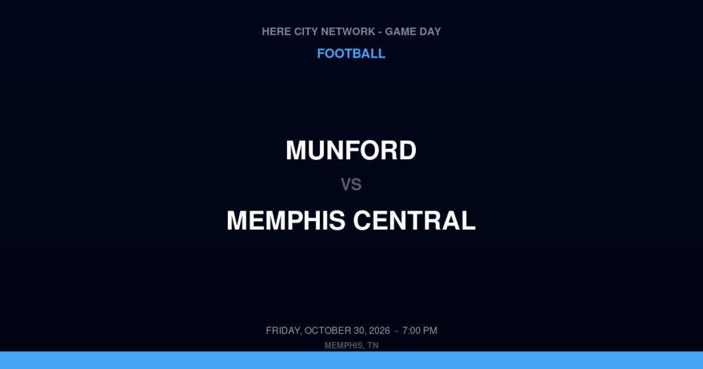 Munford vs. Memphis Central — Football Game Day — Memphis, TN — Oct 30, 2026