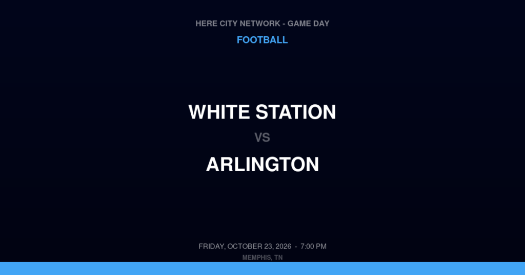 White Station vs. Arlington — Football Game Day — Arlington, TN — Oct 23, 2026