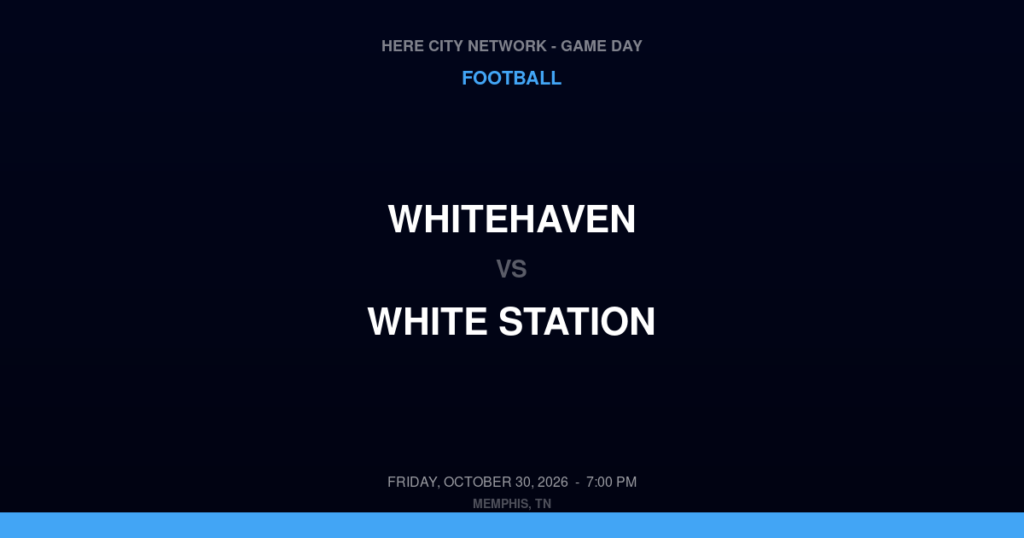 Whitehaven vs. White Station — Football Game Day — Memphis, TN — Oct 30, 2026